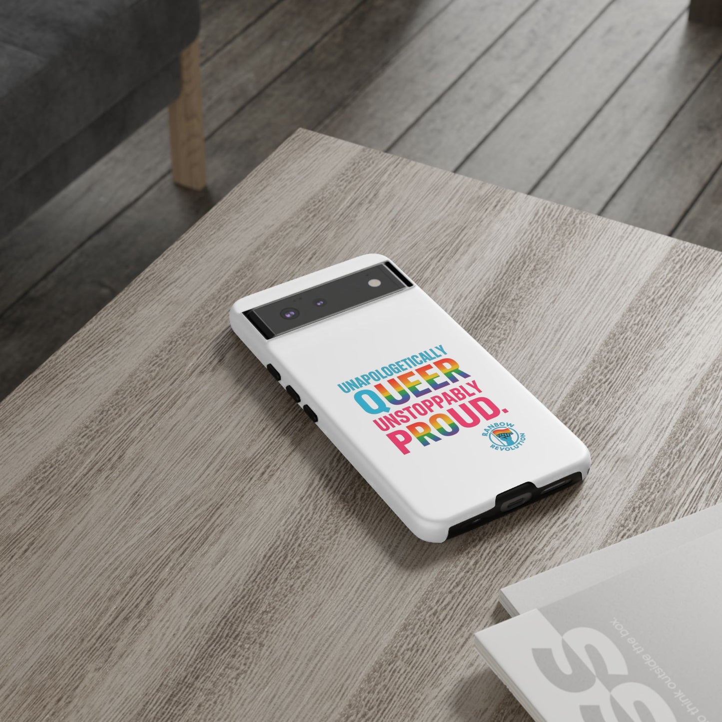 Pride Phone Case - Unapologetically Queer, LGBTQ+ Accessory, Colorful Phone Cover, Rainbow Gift, Queer Pride