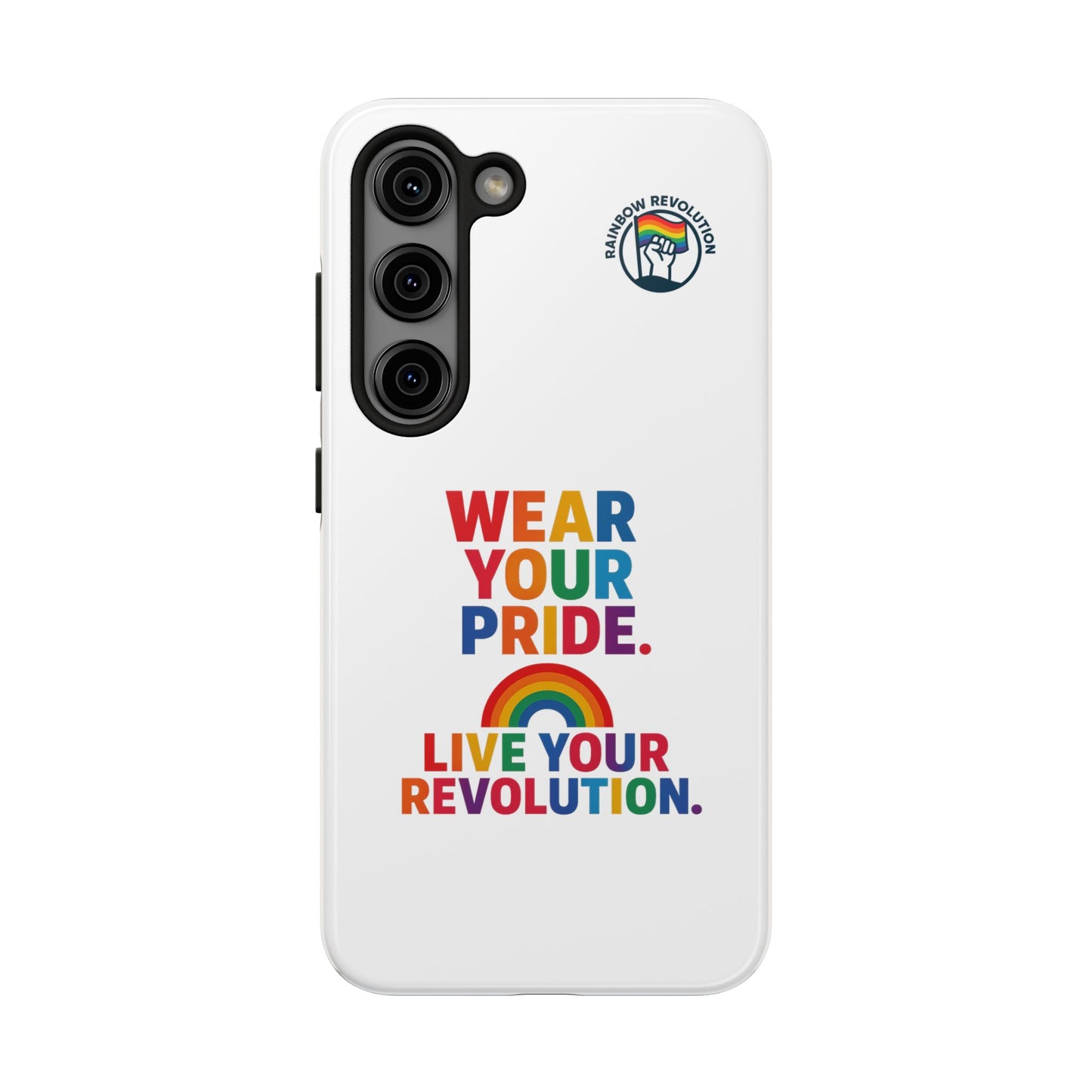 Pride Phone Cases - Wear Your Pride, Live Your Revolution - LGBTQ+ Accessories, Colorful Cases, Gift for Pride Month, Support Equality