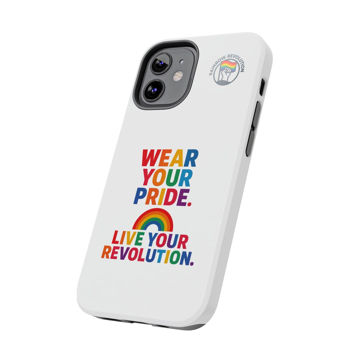 Pride Phone Cases - Wear Your Pride, Live Your Revolution - LGBTQ+ Accessories, Colorful Cases, Gift for Pride Month, Support Equality