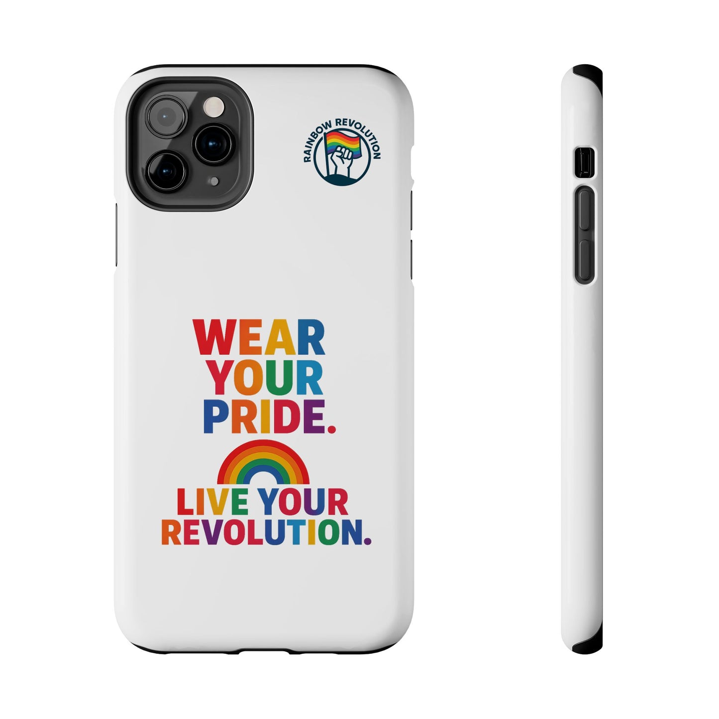 Pride Phone Cases - Wear Your Pride, Live Your Revolution - LGBTQ+ Accessories, Colorful Cases, Gift for Pride Month, Support Equality