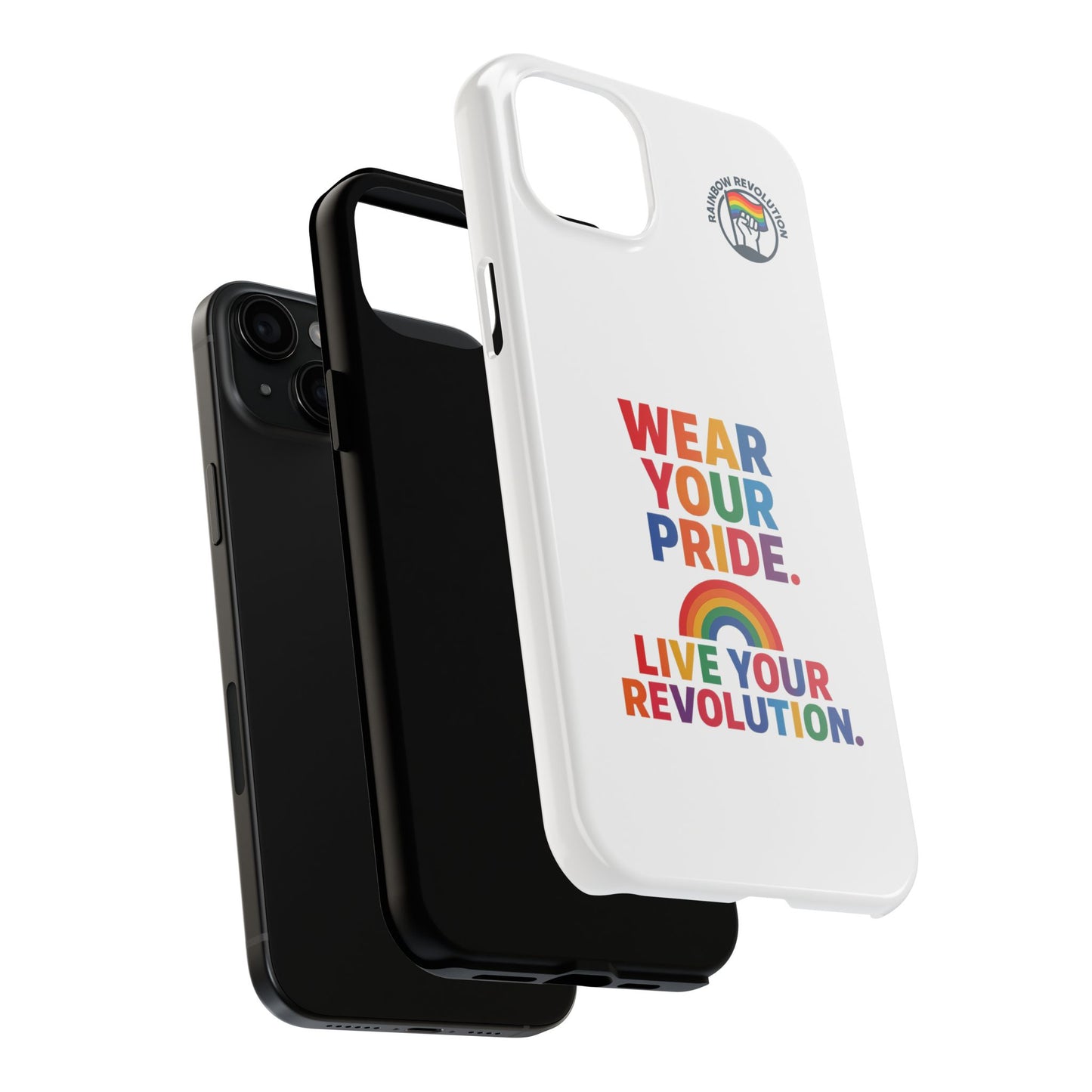 Pride Phone Cases - Wear Your Pride, Live Your Revolution - LGBTQ+ Accessories, Colorful Cases, Gift for Pride Month, Support Equality