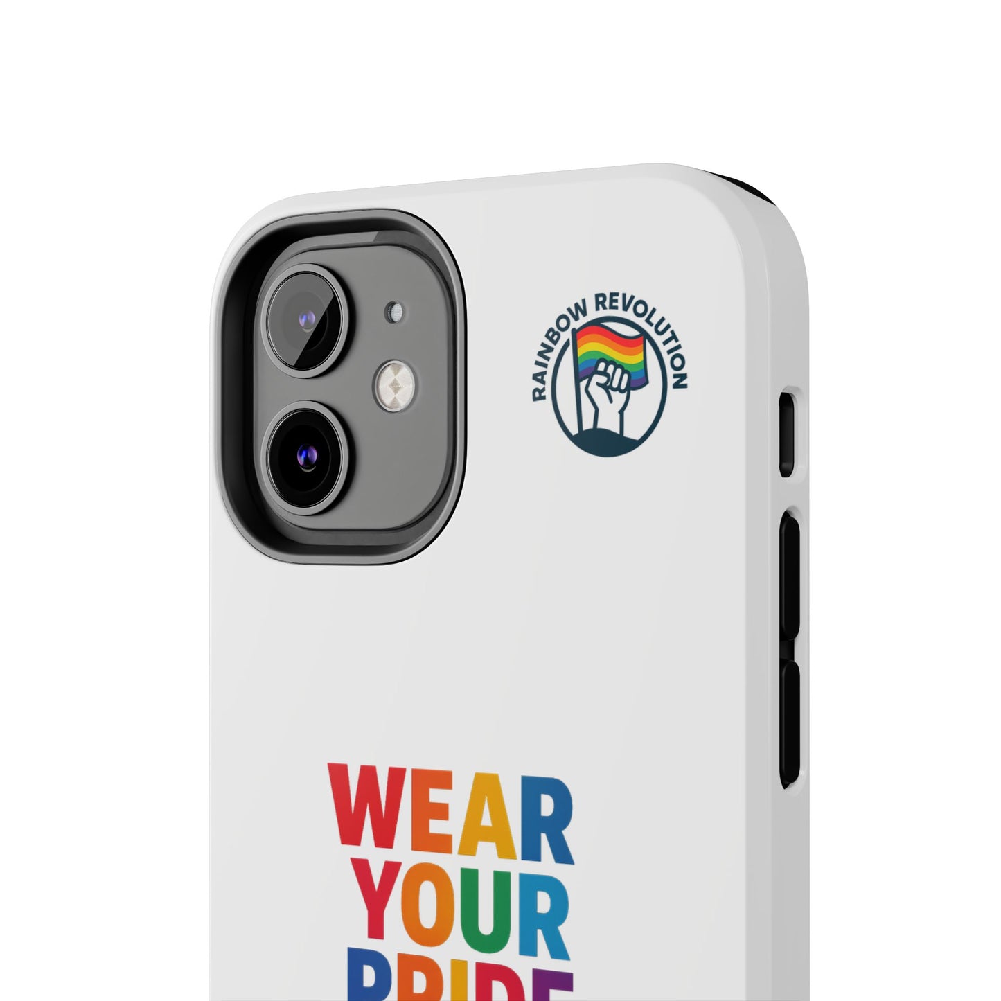 Pride Phone Cases - Wear Your Pride, Live Your Revolution - LGBTQ+ Accessories, Colorful Cases, Gift for Pride Month, Support Equality