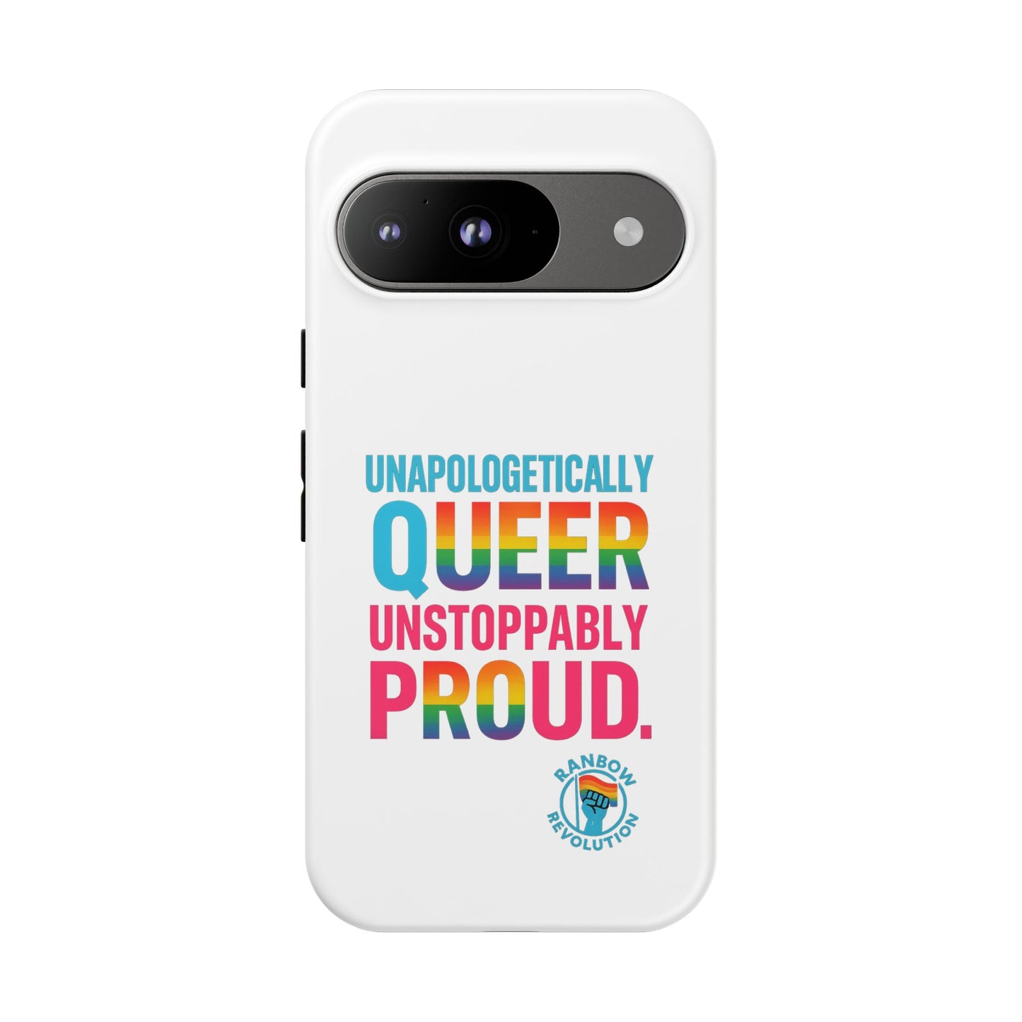 Pride Phone Case - Unapologetically Queer, LGBTQ+ Accessory, Colorful Phone Cover, Rainbow Gift, Queer Pride