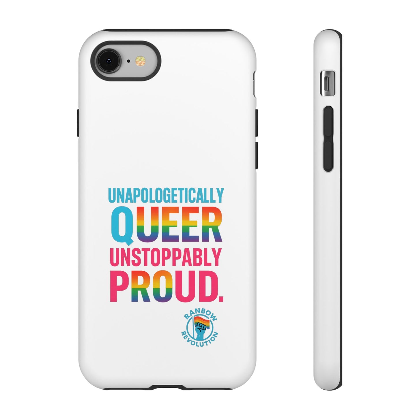 Pride Phone Case - Unapologetically Queer, LGBTQ+ Accessory, Colorful Phone Cover, Rainbow Gift, Queer Pride