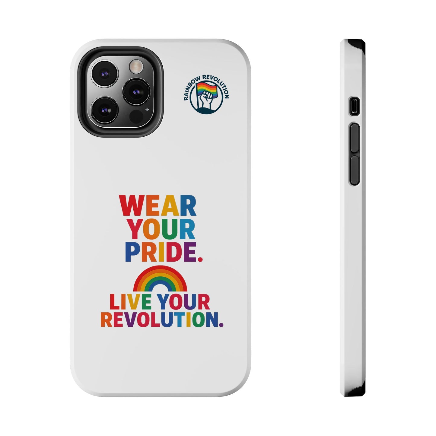 Pride Phone Cases - Wear Your Pride, Live Your Revolution - LGBTQ+ Accessories, Colorful Cases, Gift for Pride Month, Support Equality