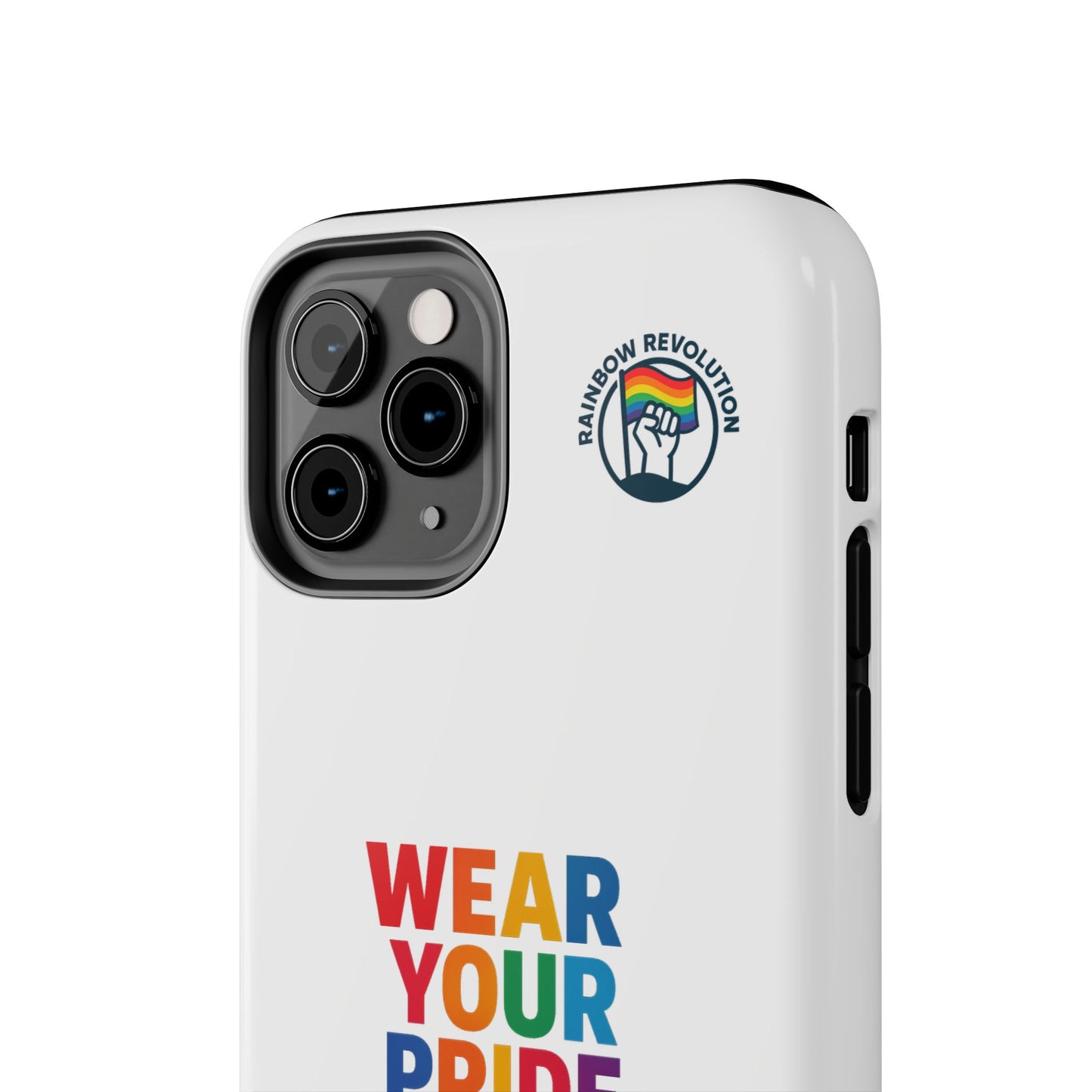 Pride Phone Cases - Wear Your Pride, Live Your Revolution - LGBTQ+ Accessories, Colorful Cases, Gift for Pride Month, Support Equality