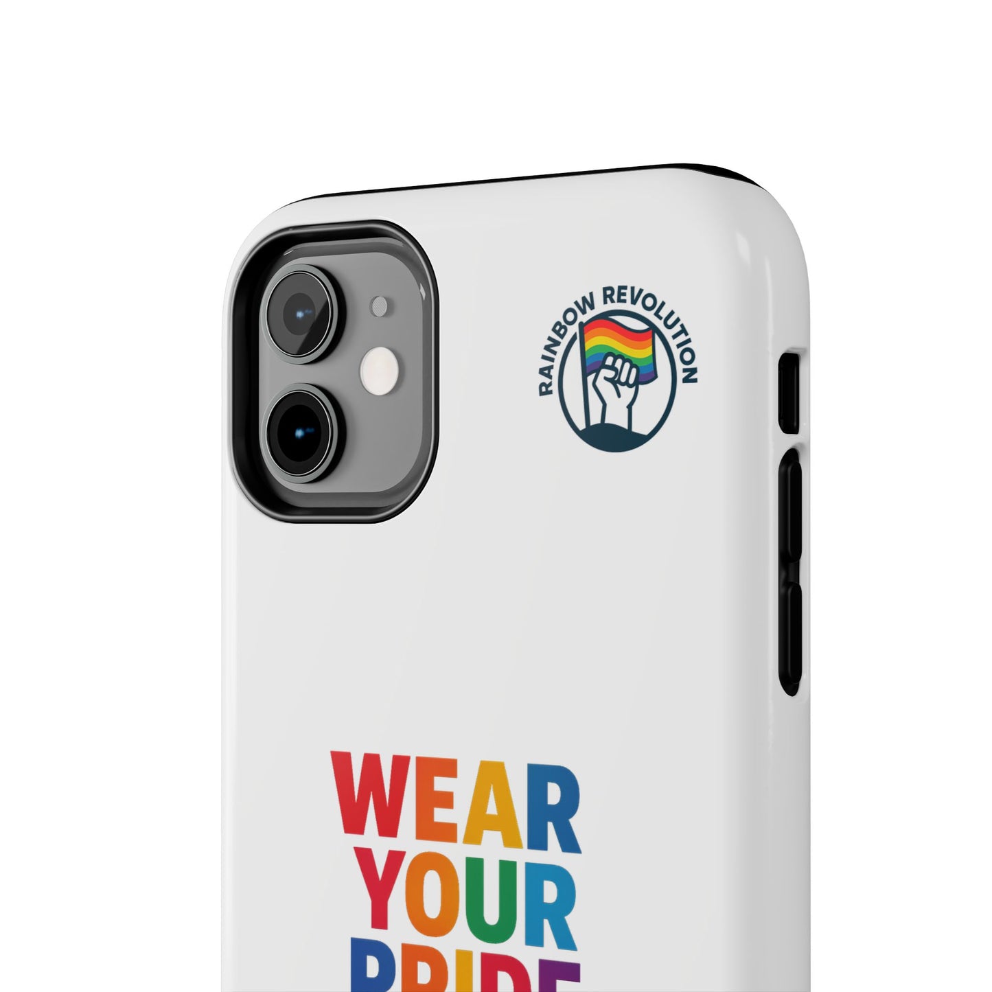 Pride Phone Cases - Wear Your Pride, Live Your Revolution - LGBTQ+ Accessories, Colorful Cases, Gift for Pride Month, Support Equality
