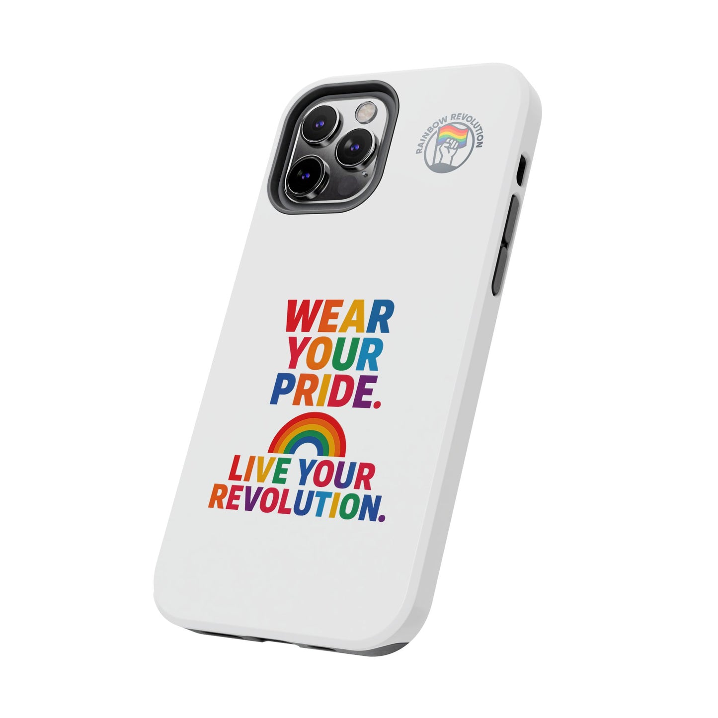 Pride Phone Cases - Wear Your Pride, Live Your Revolution - LGBTQ+ Accessories, Colorful Cases, Gift for Pride Month, Support Equality