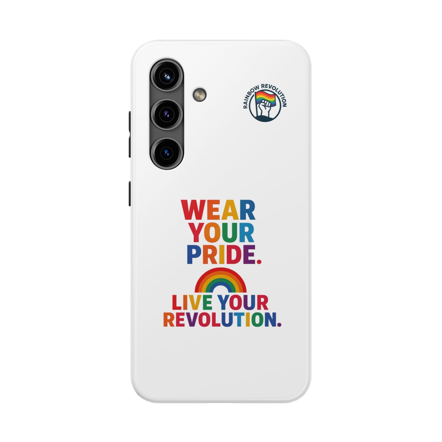 Pride Phone Cases - Wear Your Pride, Live Your Revolution - LGBTQ+ Accessories, Colorful Cases, Gift for Pride Month, Support Equality