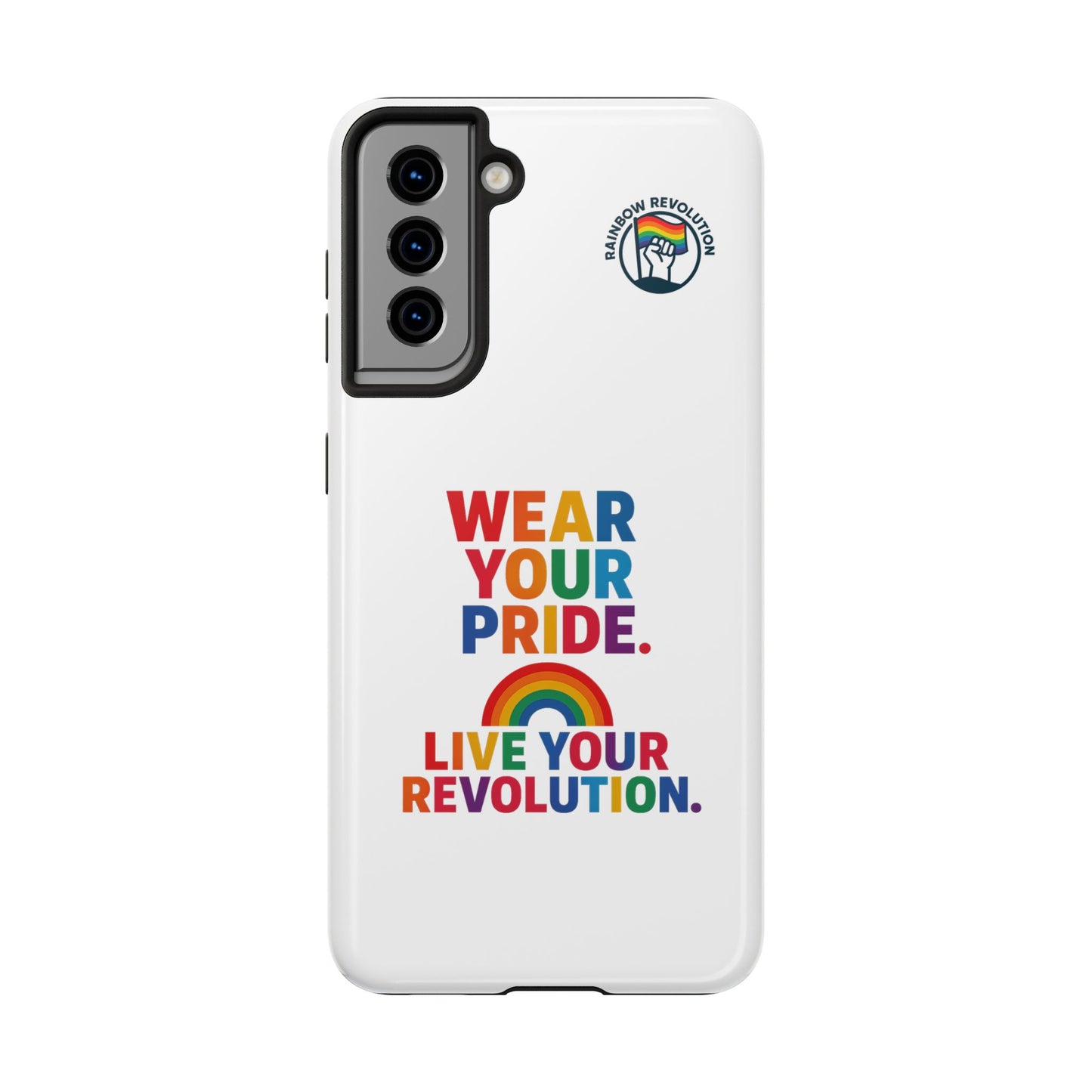 Pride Phone Cases - Wear Your Pride, Live Your Revolution - LGBTQ+ Accessories, Colorful Cases, Gift for Pride Month, Support Equality