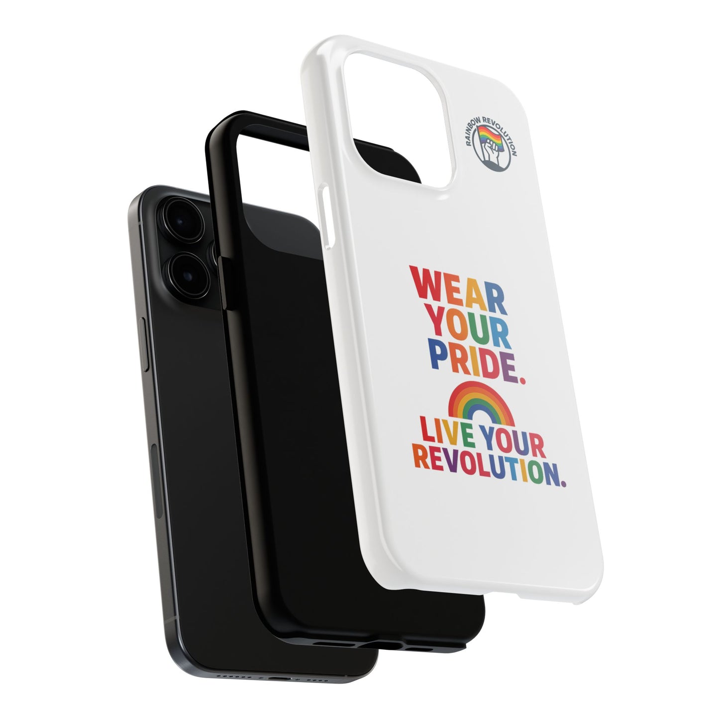 Pride Phone Cases - Wear Your Pride, Live Your Revolution - LGBTQ+ Accessories, Colorful Cases, Gift for Pride Month, Support Equality