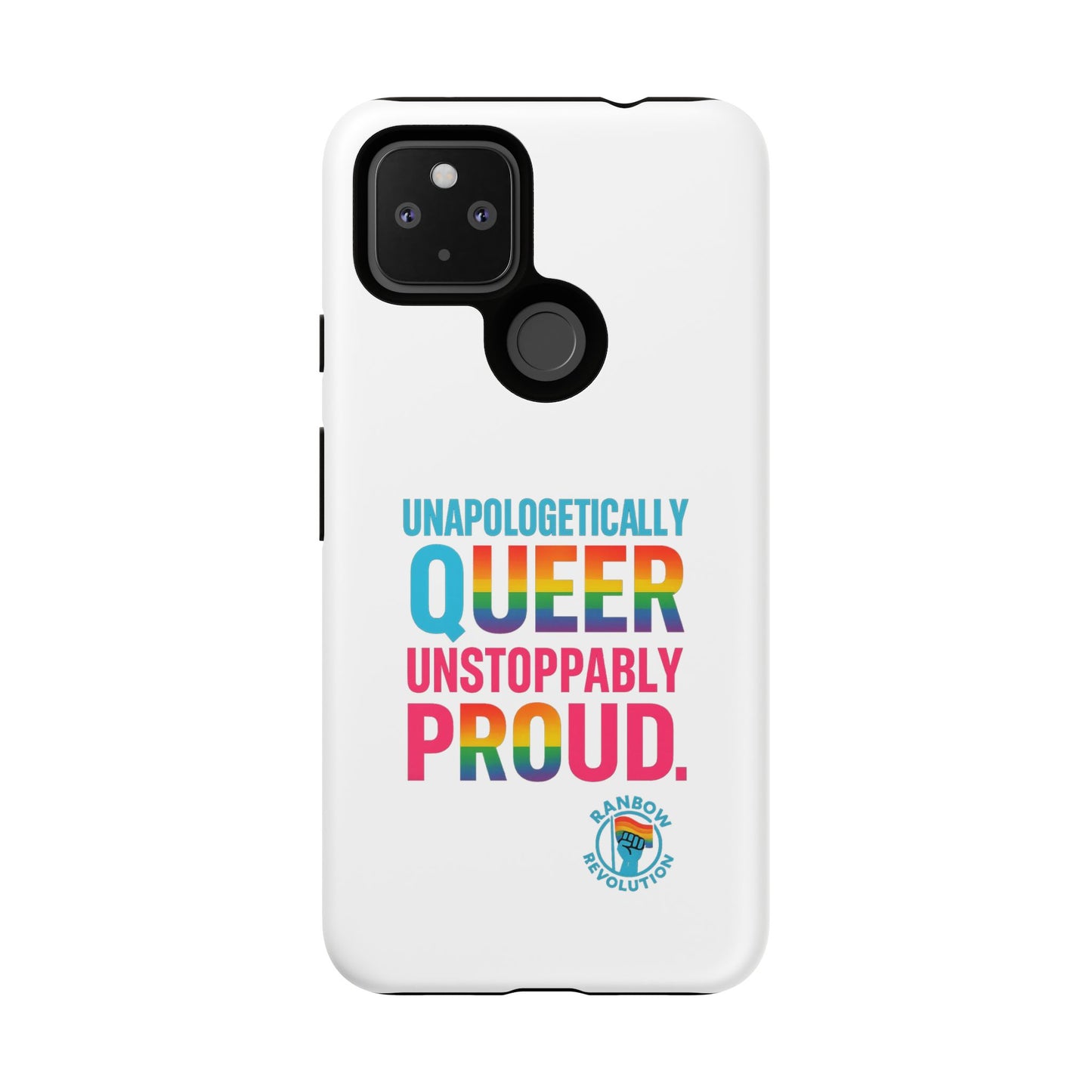 Pride Phone Case - Unapologetically Queer, LGBTQ+ Accessory, Colorful Phone Cover, Rainbow Gift, Queer Pride