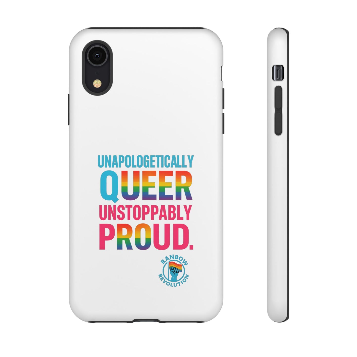 Pride Phone Case - Unapologetically Queer, LGBTQ+ Accessory, Colorful Phone Cover, Rainbow Gift, Queer Pride