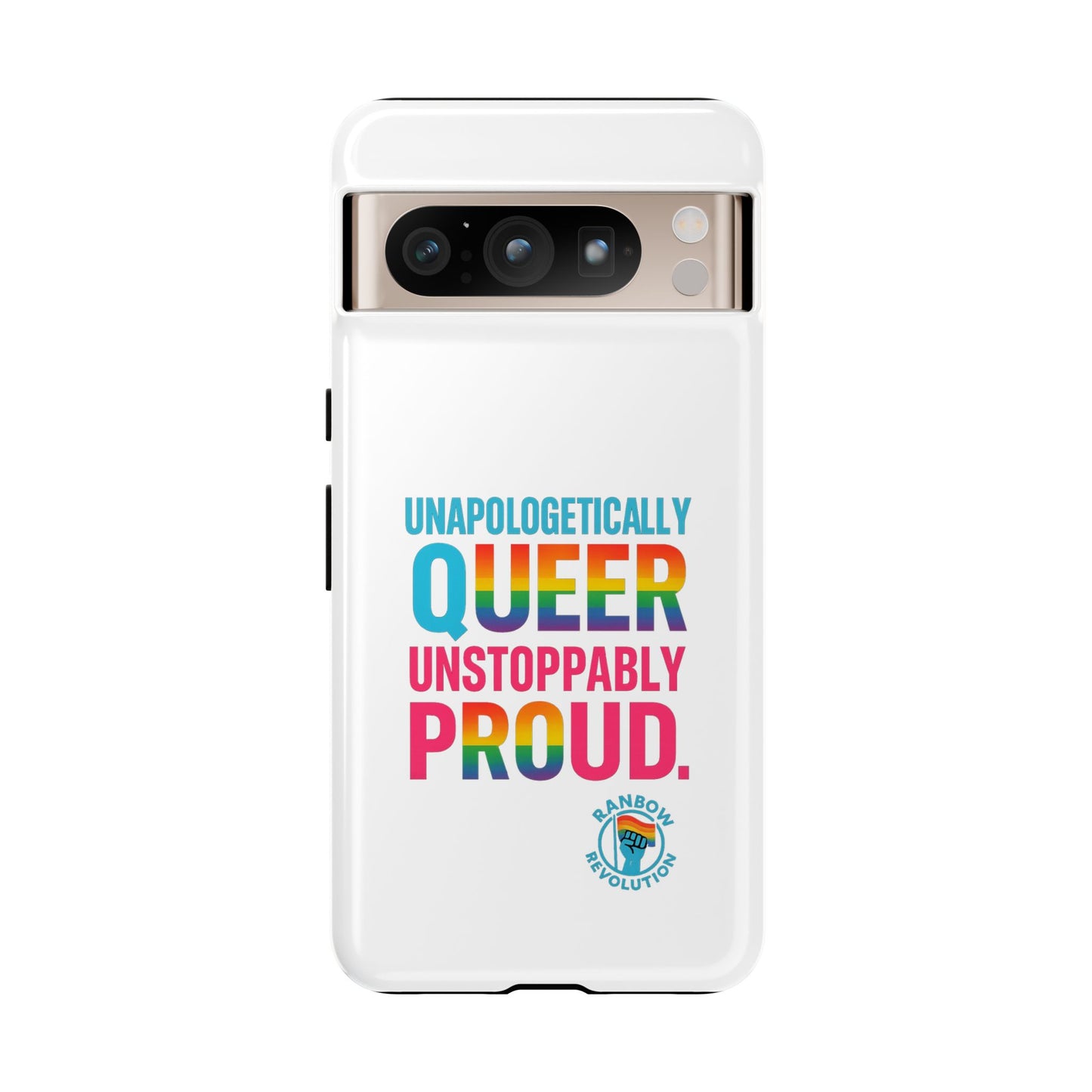 Pride Phone Case - Unapologetically Queer, LGBTQ+ Accessory, Colorful Phone Cover, Rainbow Gift, Queer Pride