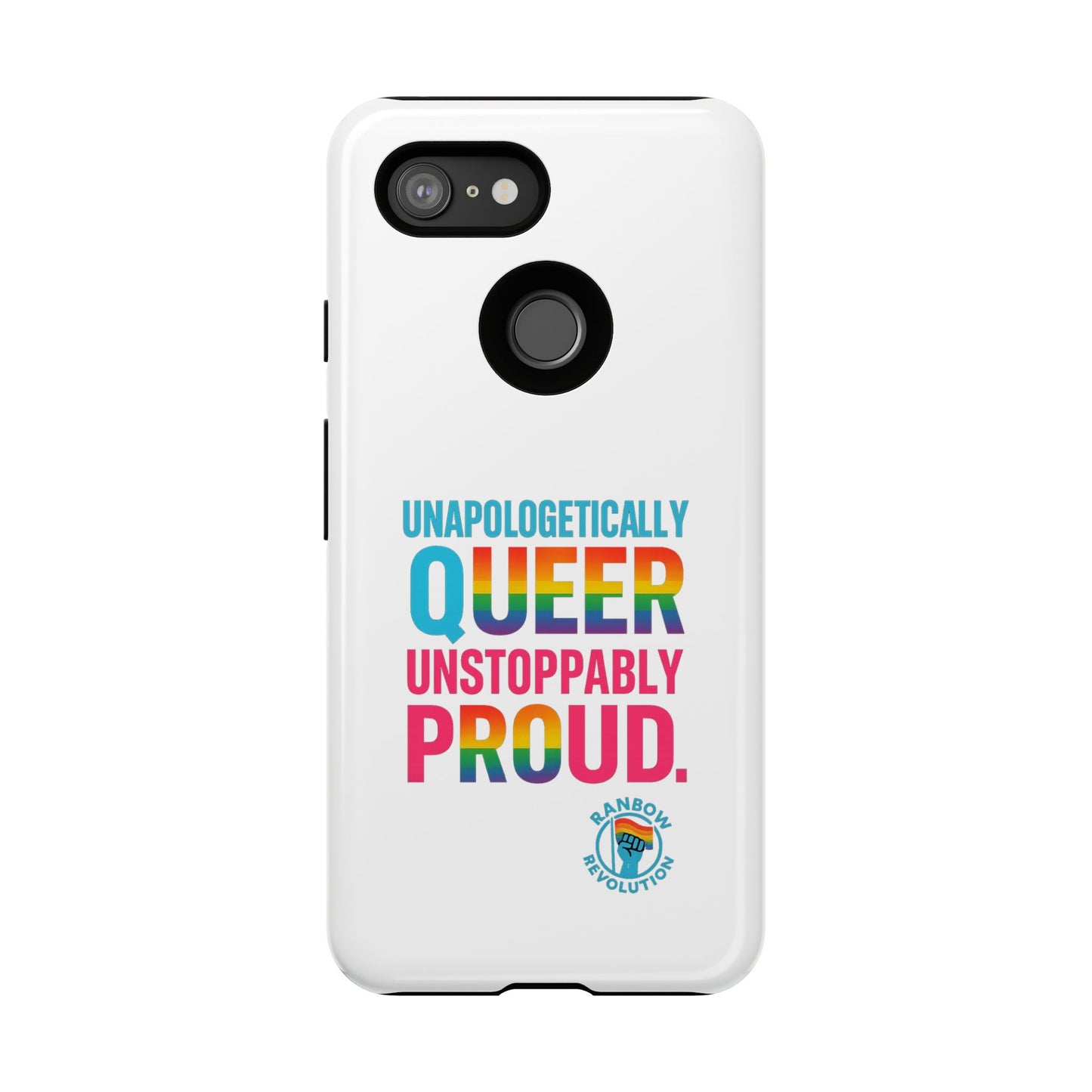 Pride Phone Case - Unapologetically Queer, LGBTQ+ Accessory, Colorful Phone Cover, Rainbow Gift, Queer Pride