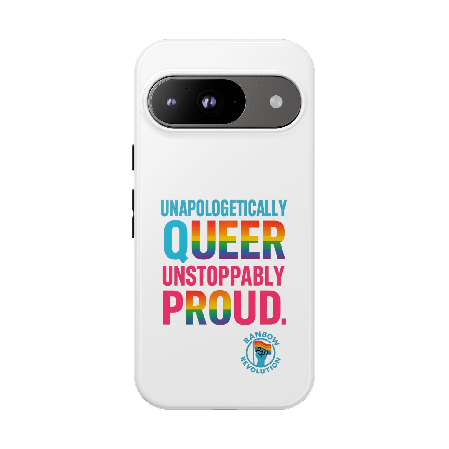 Pride Phone Case - Unapologetically Queer, LGBTQ+ Accessory, Colorful Phone Cover, Rainbow Gift, Queer Pride