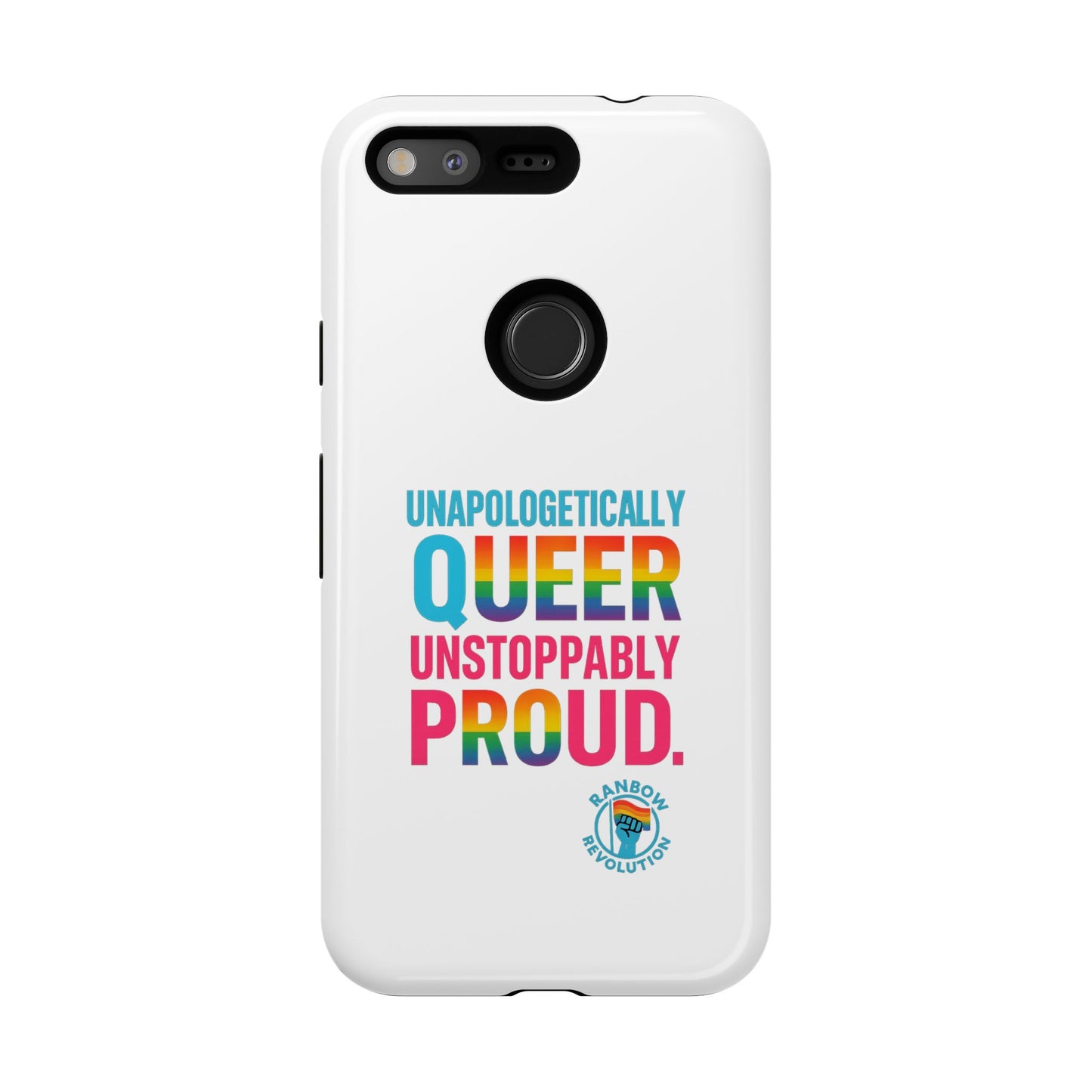 Pride Phone Case - Unapologetically Queer, LGBTQ+ Accessory, Colorful Phone Cover, Rainbow Gift, Queer Pride