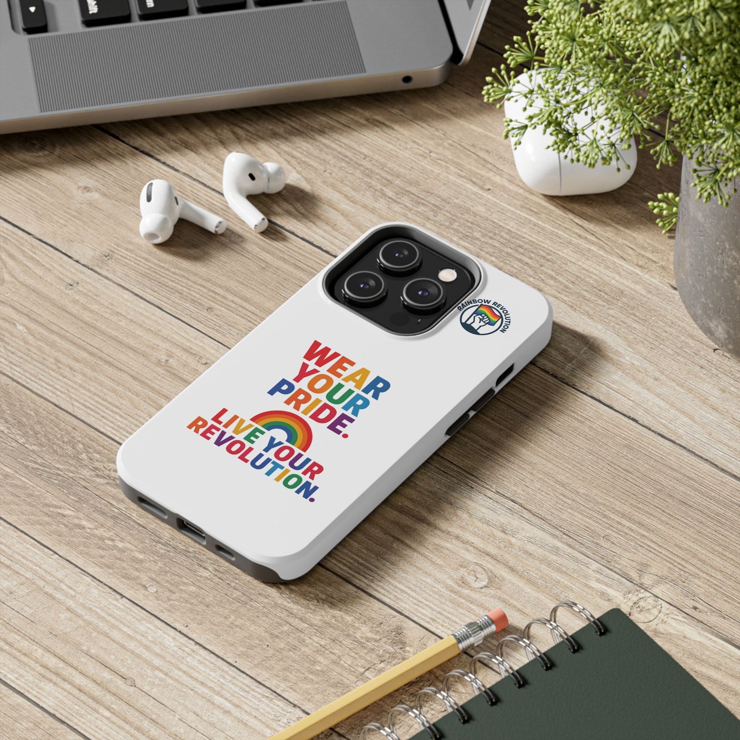 Pride Phone Cases - Wear Your Pride, Live Your Revolution - LGBTQ+ Accessories, Colorful Cases, Gift for Pride Month, Support Equality