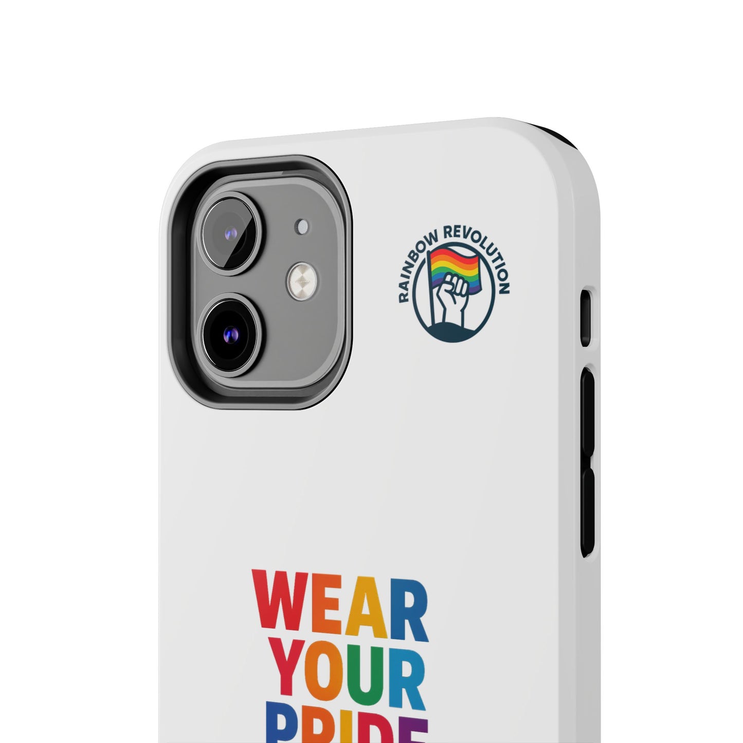 Pride Phone Cases - Wear Your Pride, Live Your Revolution - LGBTQ+ Accessories, Colorful Cases, Gift for Pride Month, Support Equality
