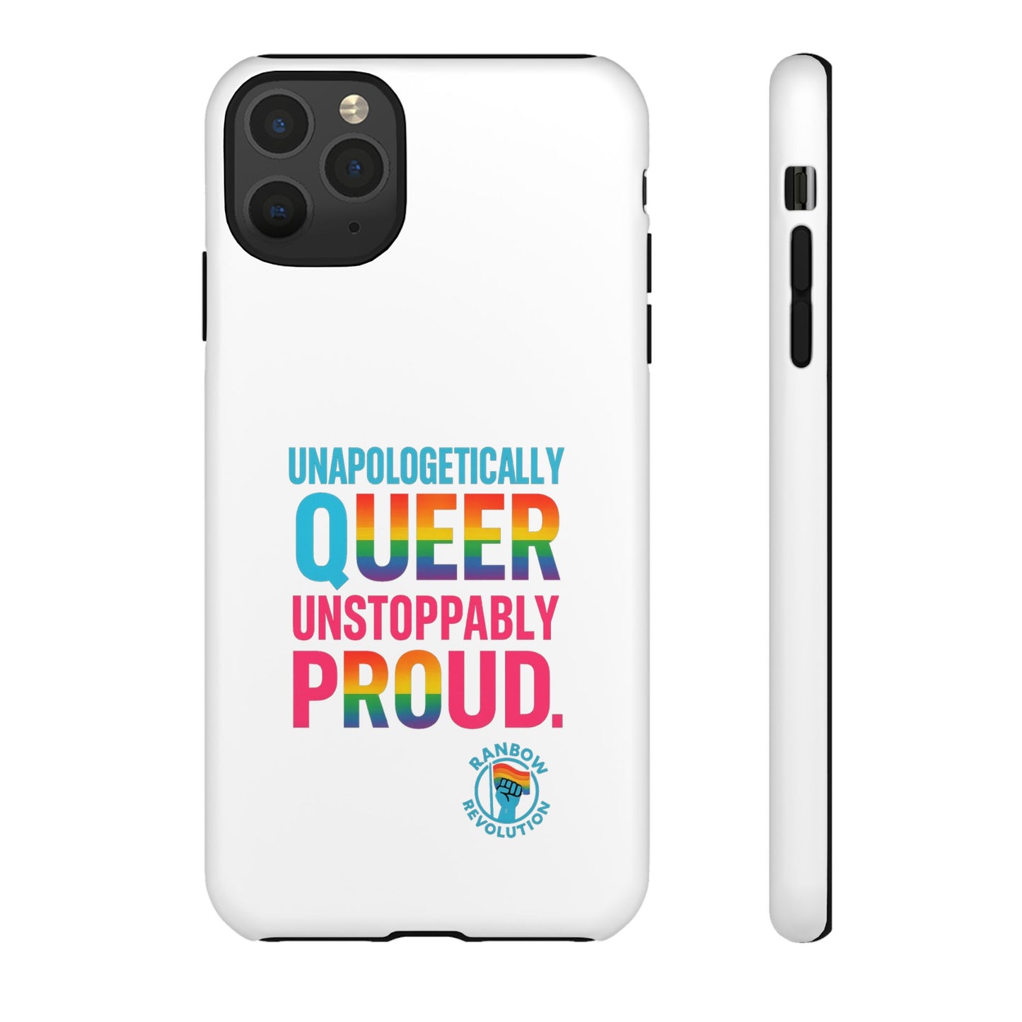 Pride Phone Case - Unapologetically Queer, LGBTQ+ Accessory, Colorful Phone Cover, Rainbow Gift, Queer Pride