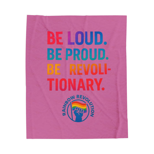 Pride Velvet Blanket - Be Loud. Be Proud. Be Revolutionary! Cozy Gift for LGBTQ+ Events, Festivals, and Celebrations, Soft Throw, Home [...]