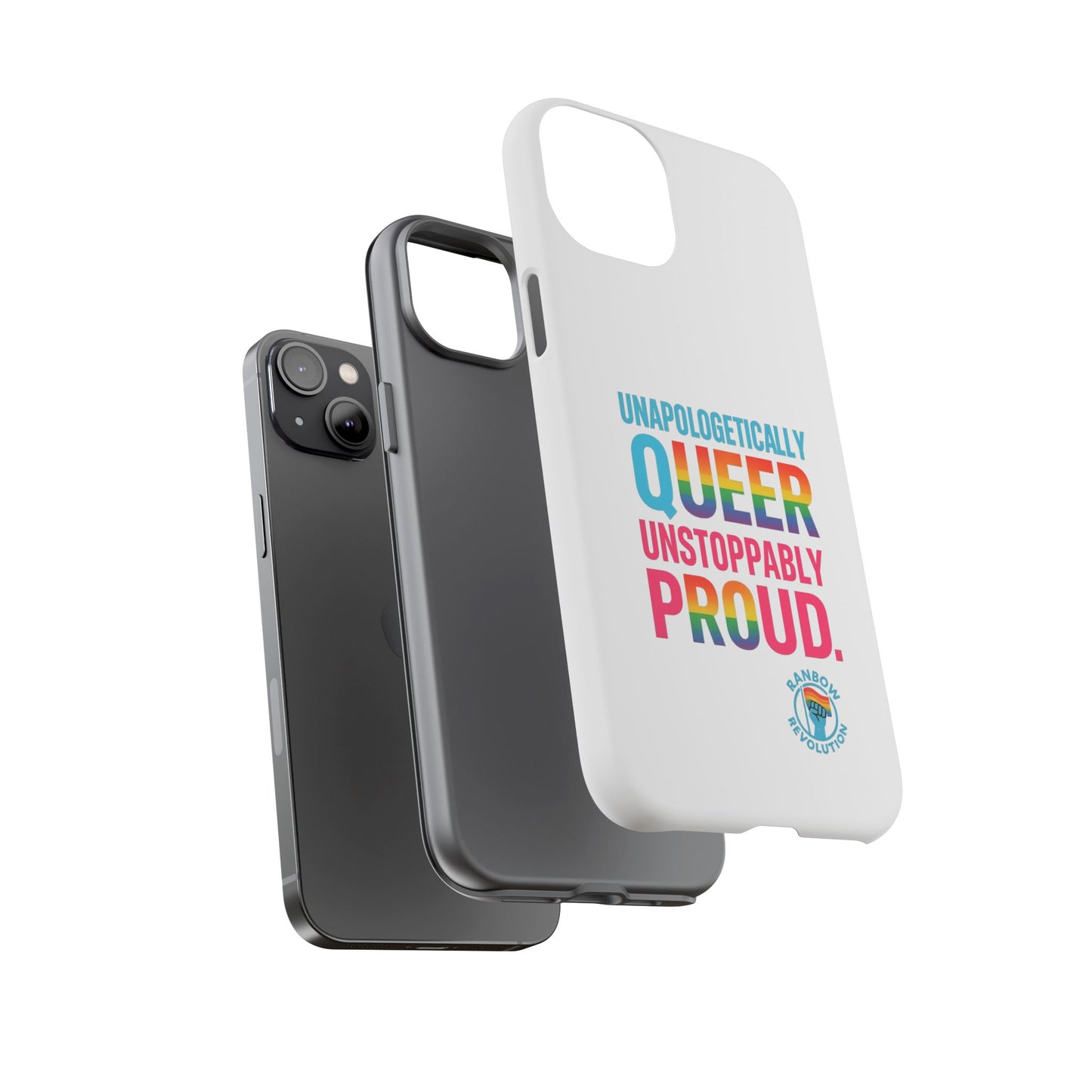 Pride Phone Case - Unapologetically Queer, LGBTQ+ Accessory, Colorful Phone Cover, Rainbow Gift, Queer Pride