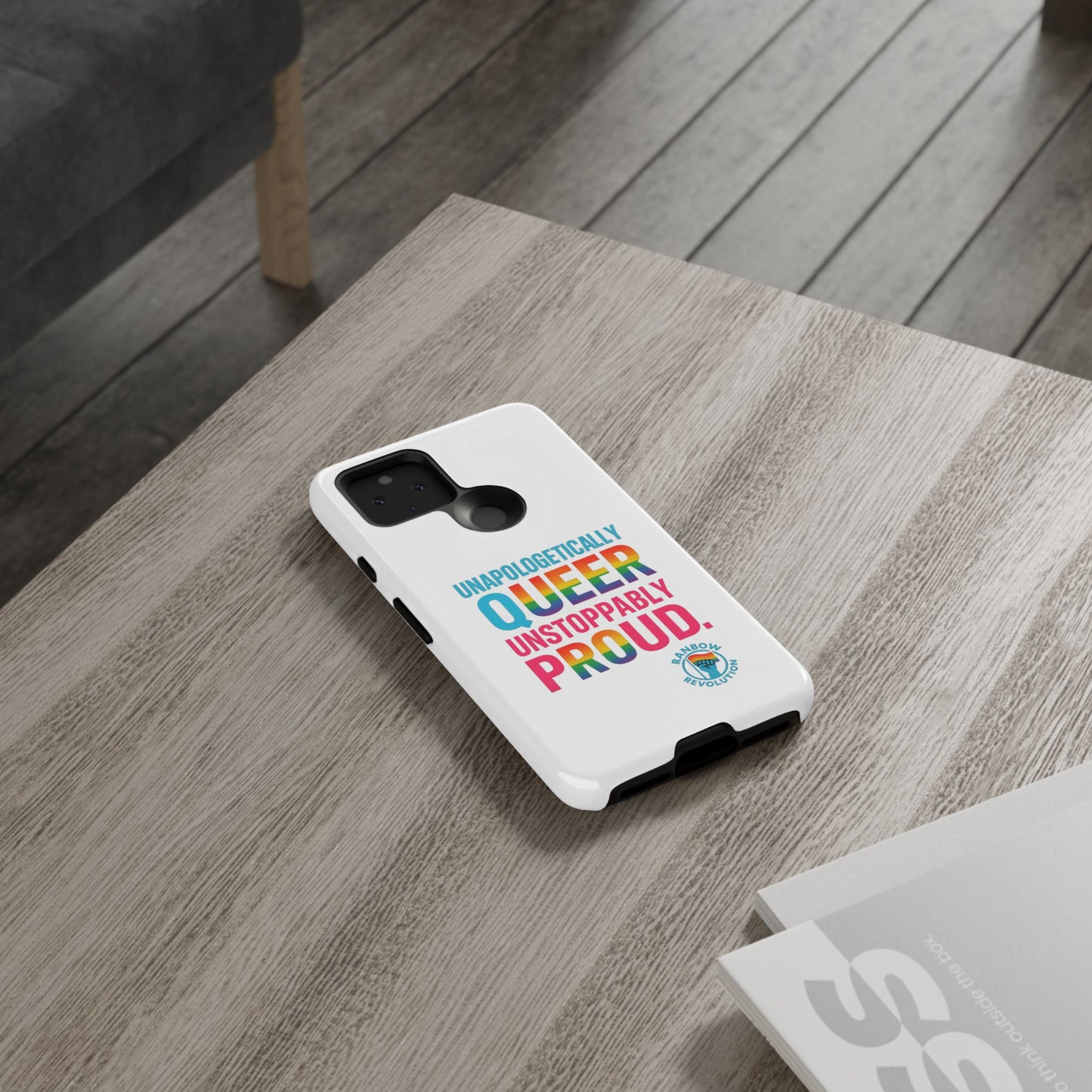 Pride Phone Case - Unapologetically Queer, LGBTQ+ Accessory, Colorful Phone Cover, Rainbow Gift, Queer Pride