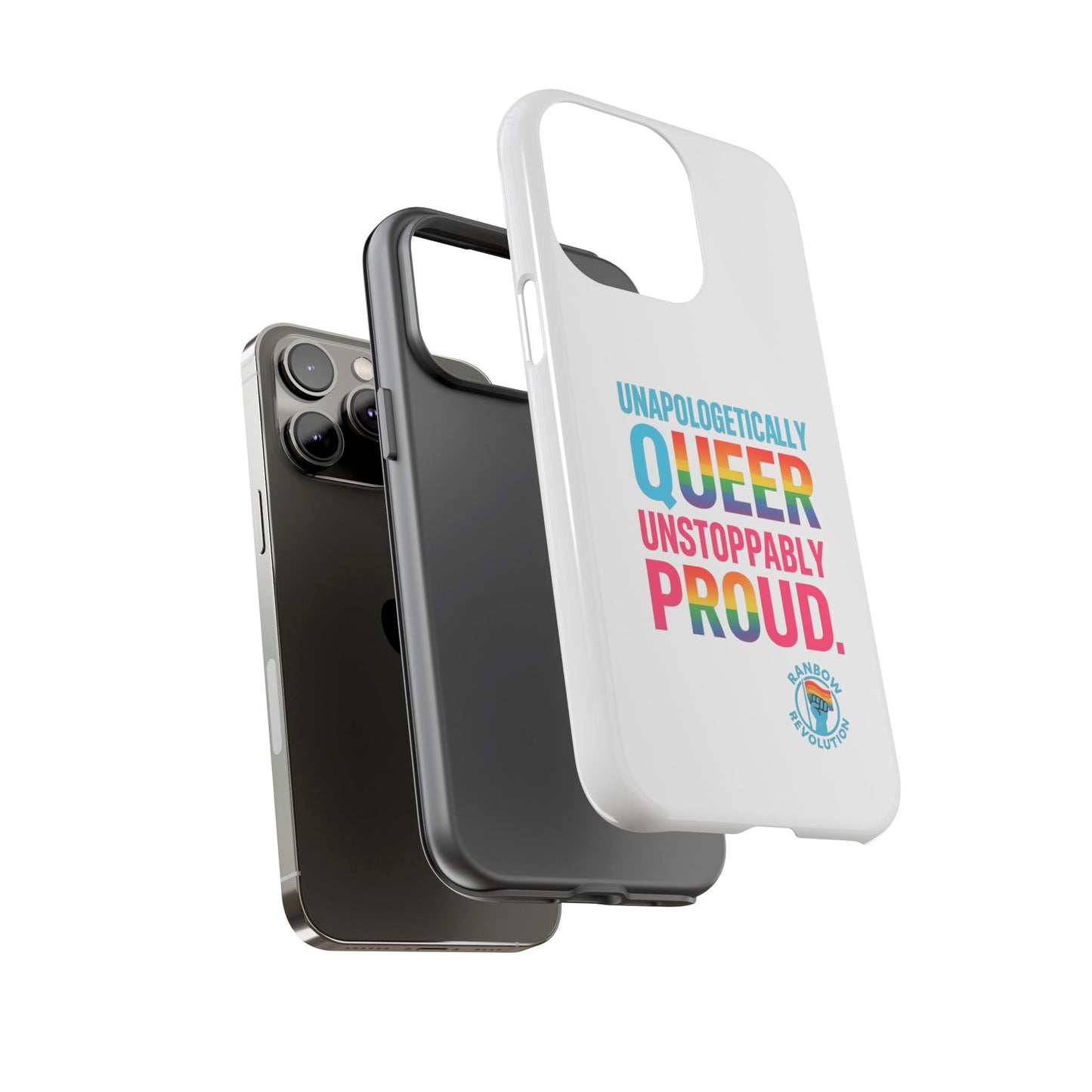 Pride Phone Case - Unapologetically Queer, LGBTQ+ Accessory, Colorful Phone Cover, Rainbow Gift, Queer Pride