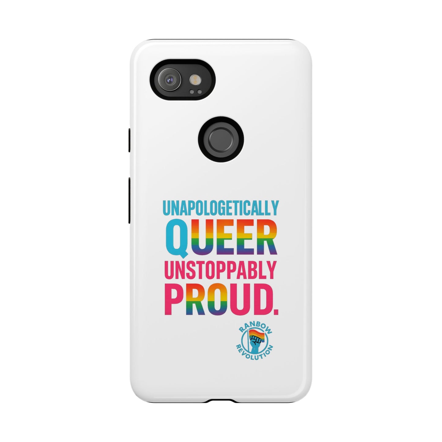 Pride Phone Case - Unapologetically Queer, LGBTQ+ Accessory, Colorful Phone Cover, Rainbow Gift, Queer Pride