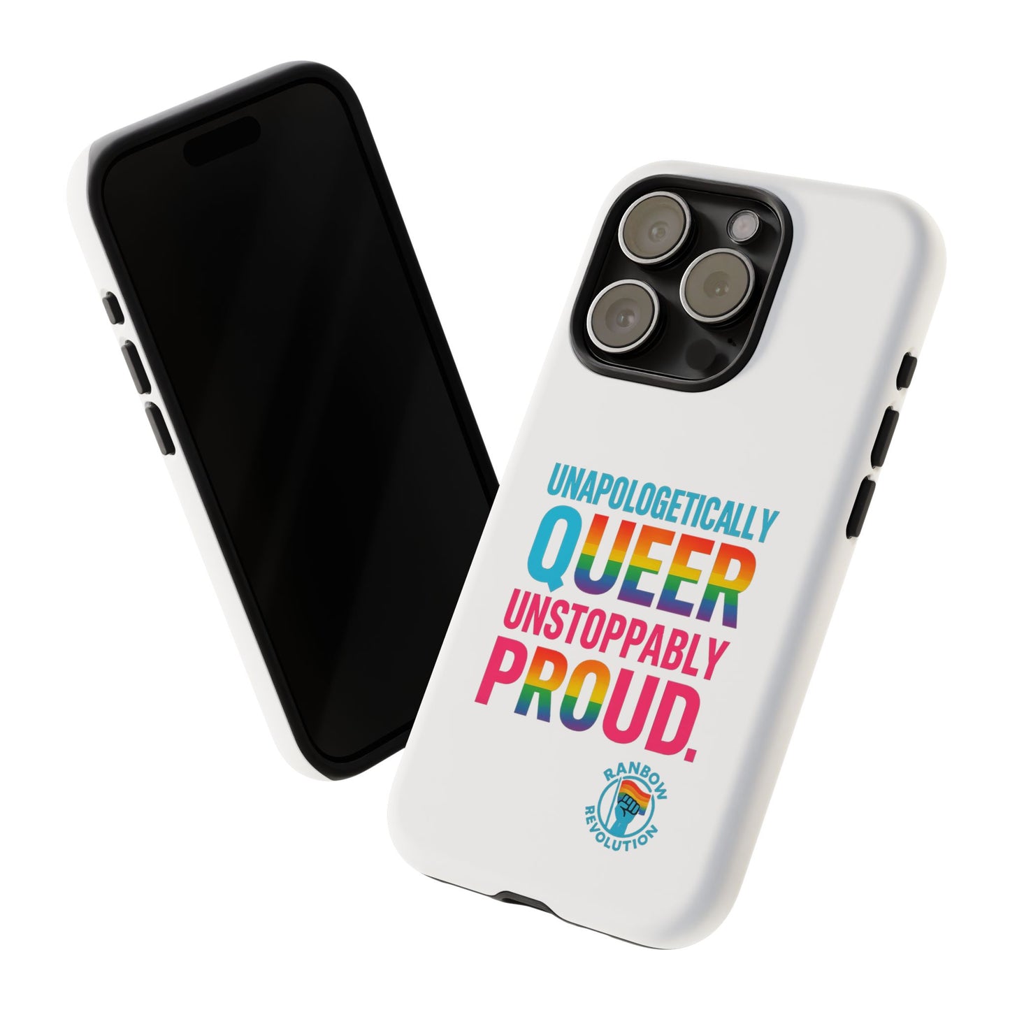 Pride Phone Case - Unapologetically Queer, LGBTQ+ Accessory, Colorful Phone Cover, Rainbow Gift, Queer Pride