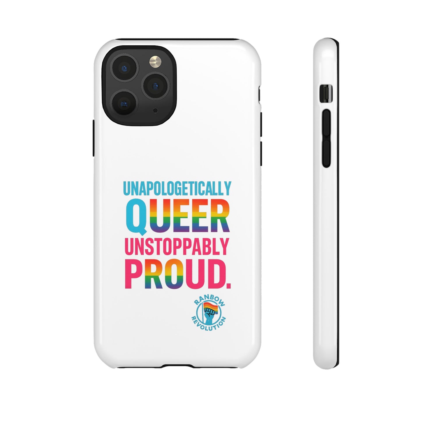 Pride Phone Case - Unapologetically Queer, LGBTQ+ Accessory, Colorful Phone Cover, Rainbow Gift, Queer Pride