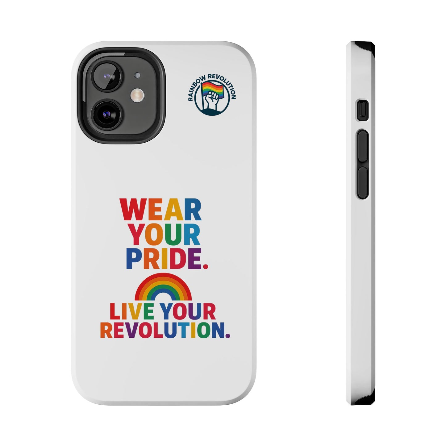 Pride Phone Cases - Wear Your Pride, Live Your Revolution - LGBTQ+ Accessories, Colorful Cases, Gift for Pride Month, Support Equality