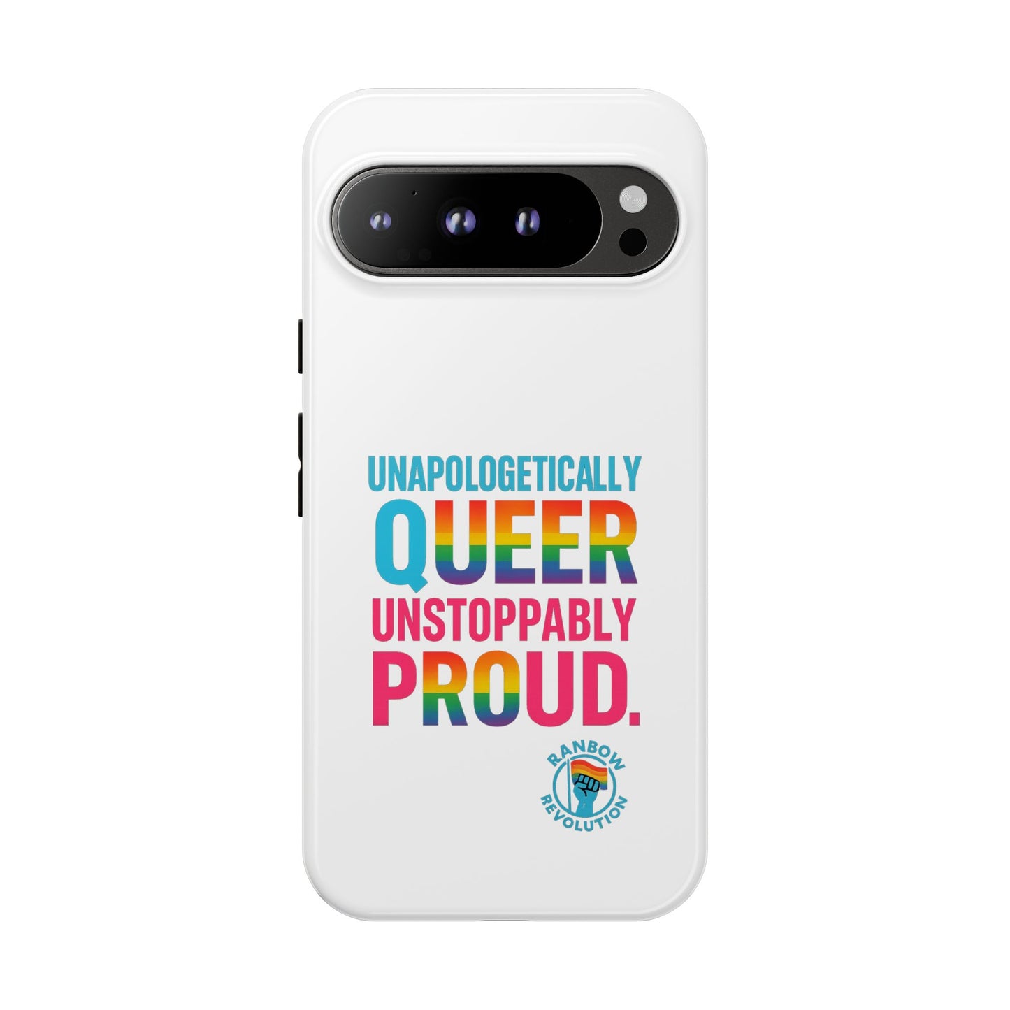 Pride Phone Case - Unapologetically Queer, LGBTQ+ Accessory, Colorful Phone Cover, Rainbow Gift, Queer Pride
