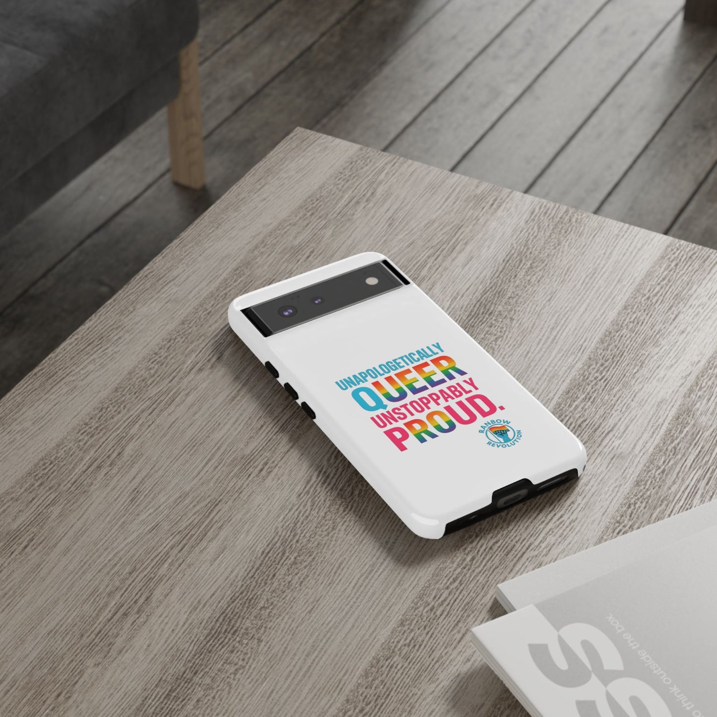 Pride Phone Case - Unapologetically Queer, LGBTQ+ Accessory, Colorful Phone Cover, Rainbow Gift, Queer Pride