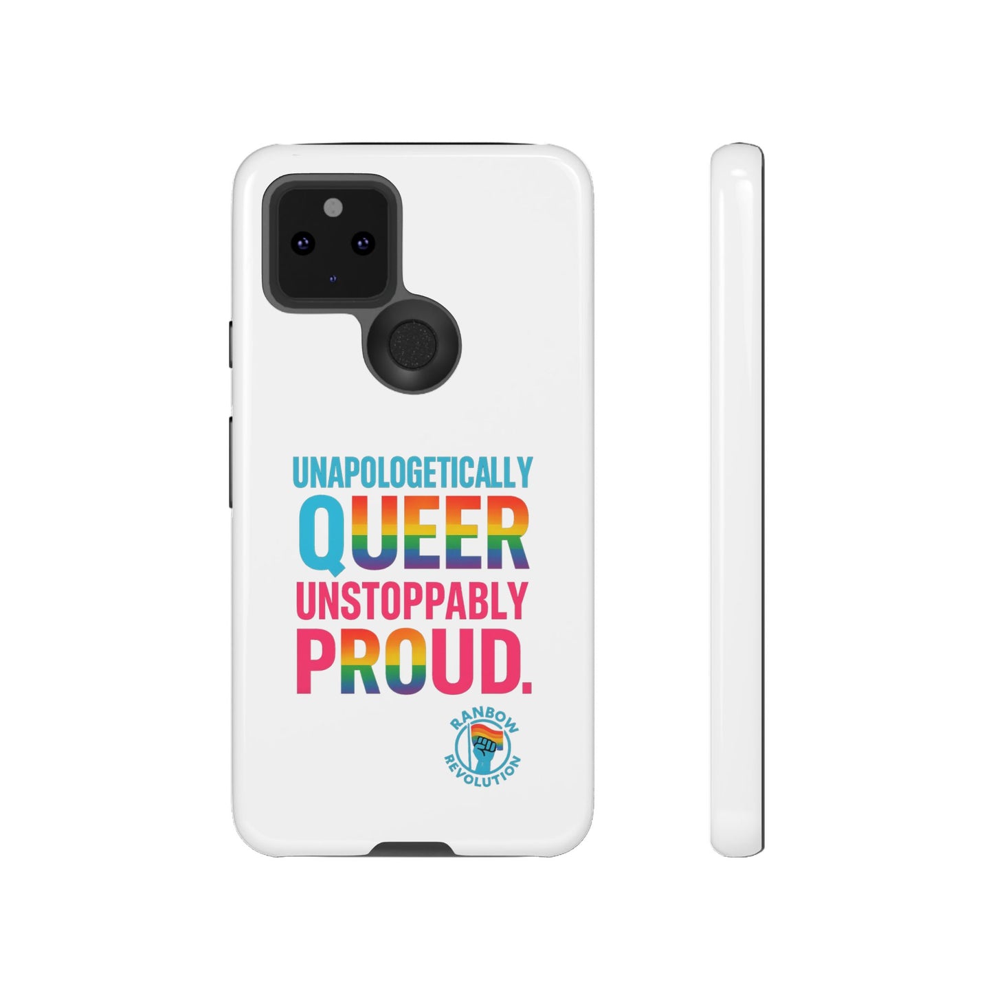 Pride Phone Case - Unapologetically Queer, LGBTQ+ Accessory, Colorful Phone Cover, Rainbow Gift, Queer Pride