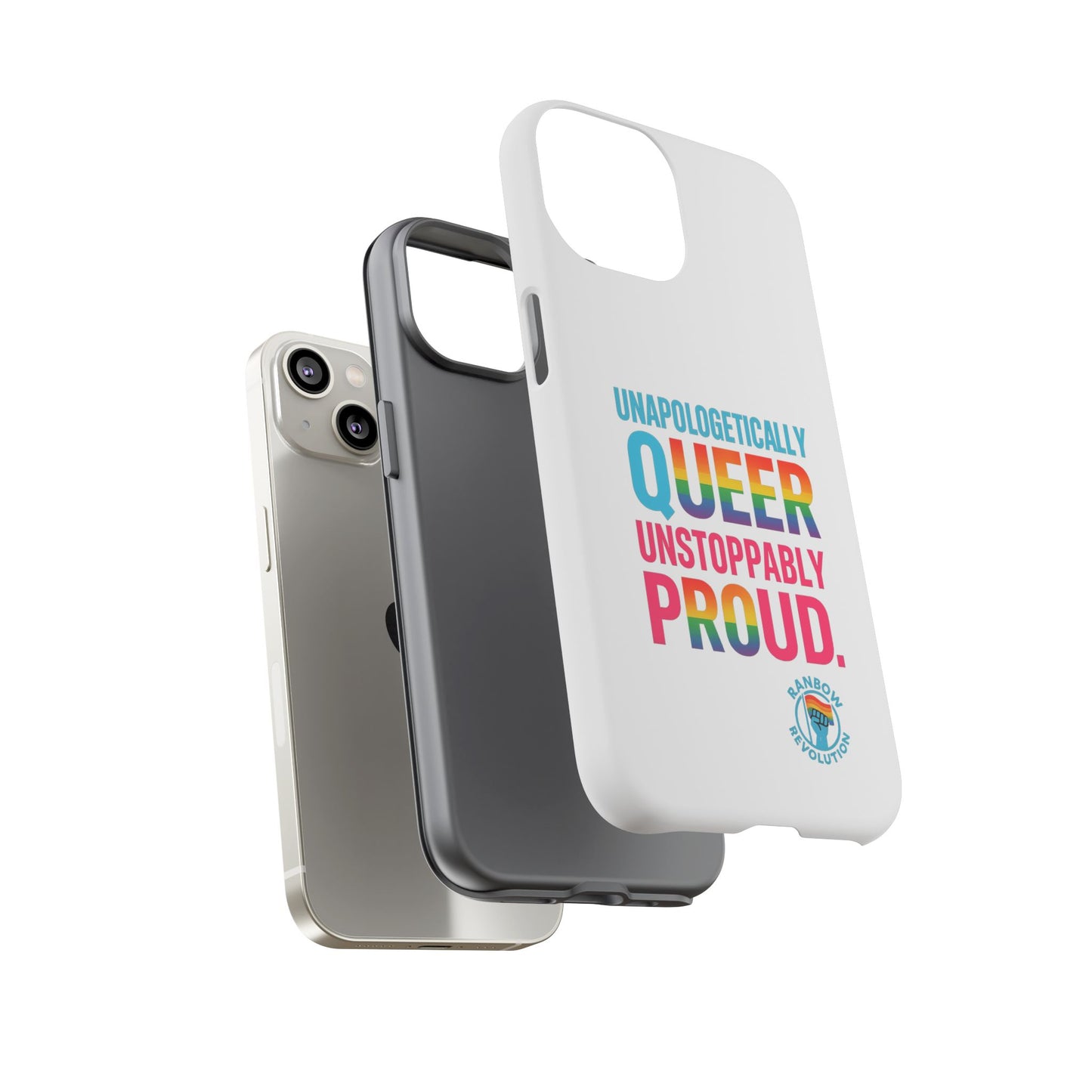 Pride Phone Case - Unapologetically Queer, LGBTQ+ Accessory, Colorful Phone Cover, Rainbow Gift, Queer Pride