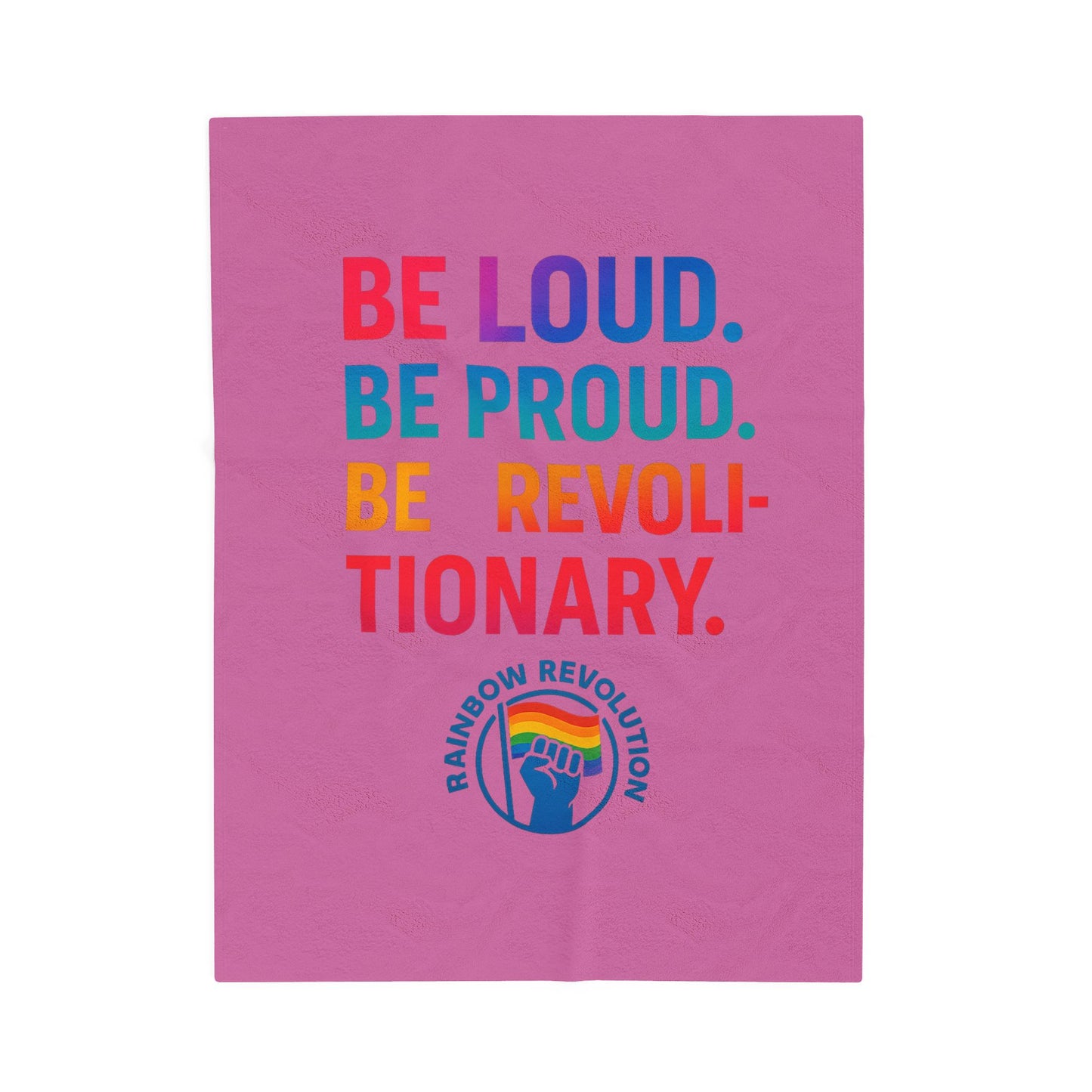 Pride Velvet Blanket - Be Loud. Be Proud. Be Revolutionary! Cozy Gift for LGBTQ+ Events, Festivals, and Celebrations, Soft Throw, Home [...]